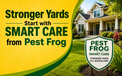Stronger Yards Start with Smart Care from Pest Frog